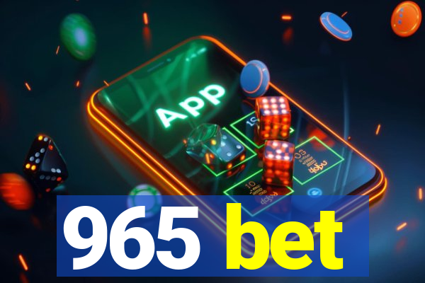965 bet